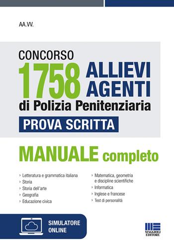 Concorso 1758 allievi agenti di polizia penitenziaria. Prova scritta.  - Libro Maggioli Editore 2022, Concorsi&Esami | Libraccio.it
