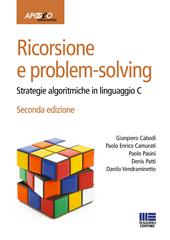 Ricorsione e problem-solving. Strategie algoritmiche in linguaggio C