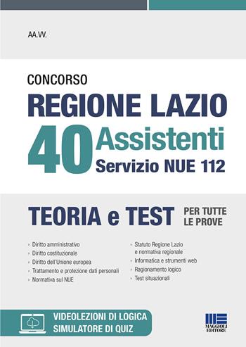 Concorso regione Lazio 40 assistenti servizio NUE 112. Teoria e test per tutte le prove. Con espansione online - Luigi Tramontano, Giuseppe Cotruvo, Sabrina Fazio - Libro Maggioli Editore 2022, Concorsi&Esami | Libraccio.it