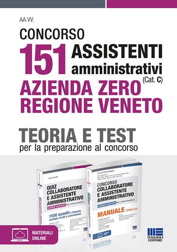 Concorso 151 Assistenti amministrativi (Cat. C) Azienda Zero Regione Veneto. Teoria e Test per la preparazione al concorso. Con materiali online  - Libro Maggioli Editore 2022, Concorsi&Esami | Libraccio.it