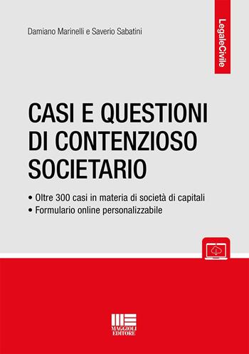 Casi e questioni di contenzioso societario. Con espansione online - Damiano Marinelli, Saverio Sabatini - Libro Maggioli Editore 2023, Legale | Libraccio.it