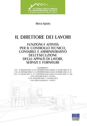 Il direttore dei lavori - Marco Agliata - Libro Maggioli Editore 2022 | Libraccio.it