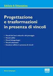 Progettazione e trasformazioni in presenza di vincoli