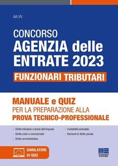 Concorso Agenzia delle Entrate 2023. Funzionari tributari. Manuale e quiz per la preparazione alla prova tecnico-professionale. Con software di simulazione - Luigi Tramontano, Nicola Napolitano - Libro Maggioli Editore 2023 | Libraccio.it