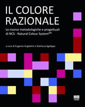 Il colore razionale. Le risorse metodologiche e progettuali di NCS - Natural Colour System®©