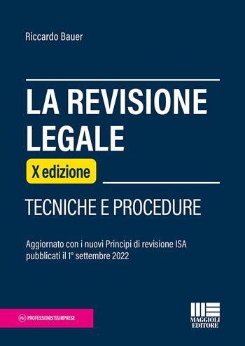 La revisione legale - Riccardo Bauer - Libro Maggioli Editore 2023 | Libraccio.it