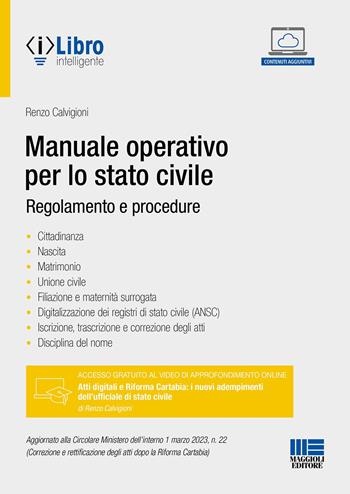 Manuale operativo per lo stato civile. Regolamento e procedure - Renzo Calvigioni - Libro Maggioli Editore 2023, Progetto ente locale | Libraccio.it