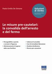 Le misure pre-cautelari: la convalida dell'arresto e del fermo