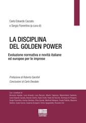 La disciplina del Golden Power. Evoluzione normativa e novità italiane ed europee per le imprese