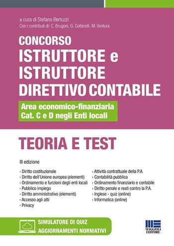 Concorso istruttore e istruttore direttivo contabile Area economico-finanziaria Cat. C e D negli Enti locali. Teoria e test. Con software di simulazione  - Libro Maggioli Editore 2024, Concorsi&Esami | Libraccio.it