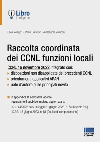 Raccolta coordinata dei CCNL. Funzioni locali - Paola Aldigeri, Alessandra Varacca, Maria Correale - Libro Maggioli Editore 2023 | Libraccio.it