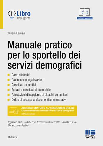 Manuale pratico per lo sportello dei servizi demografici - William Damiani - Libro Maggioli Editore 2023, Progetto ente locale | Libraccio.it
