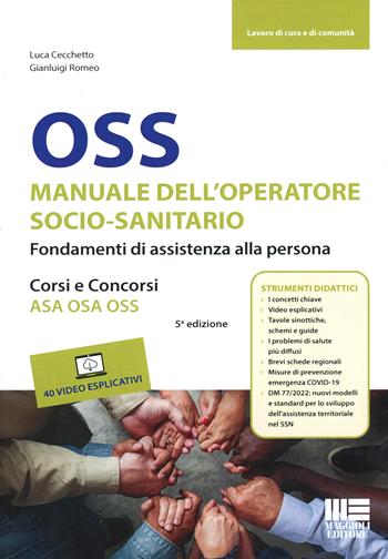 OSS Manuale dell'operatore socio-sanitario. Fondamenti di assistenza alla persona - Luca Cecchetto, Gianluigi Romeo - Libro Maggioli Editore 2023 | Libraccio.it