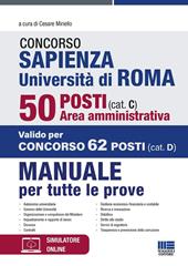 Concorso Sapienza Università di Roma 50 posti (cat. C). Area amministrativa. Manuale per tutte le prove. Con software di simulazione