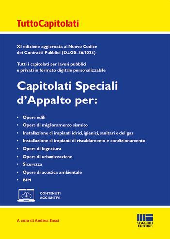 Capitolati speciali d'appalto  - Libro Maggioli Editore 2023, Ambiente territorio edilizia urbanistica | Libraccio.it
