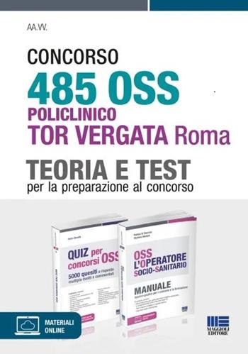 Concorso 485 OSS Policlinico Tor Vergata Roma. Kit per la preparazione al concorso. Con espansione online - Patrizia Di Giacomo, Marilena Montalti, Ivano Cervella - Libro Maggioli Editore 2023, Concorsi&Esami | Libraccio.it