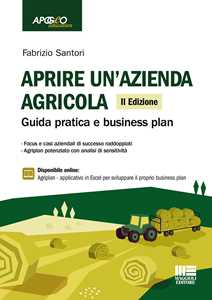 Image of Aprire un'azienda agricola. Guida pratica e business plan. Con es...