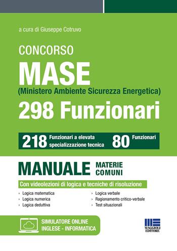 Concorso ministero ambiente sicurezza energetica. 298 funzionari. Manuale materie comuni. - Giuseppe Cotruvo - Libro Maggioli Editore 2023, Concorsi&Esami | Libraccio.it