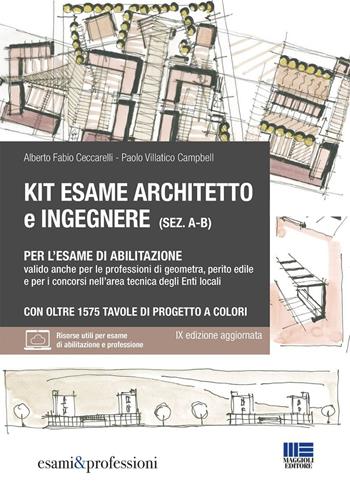 Kit esame architetto eingegnere (sez. A-B) per l'esame di abilitazione. Valido anche per le professioni di geometra, perito edile e per i concorsi nell'area tecnica degli enti locali. Con espansione online - Alberto Fabio Ceccarelli, Paolo Villatico Campbell - Libro Maggioli Editore 2024, Esami & professioni | Libraccio.it