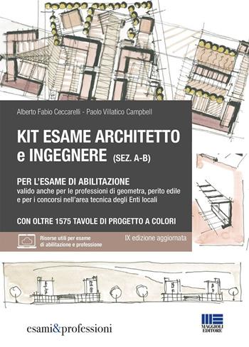 Kit esame di abilitazione alle professioni di architetto sez. A-B, ingegnere sez. A-B, geometra, perito edile e per i concorsi nell’area tecnica degli Enti locali. Con espansione online - Alberto Fabio Ceccarelli, Paolo Villatico Campbell - Libro Maggioli Editore 2024, Esami & professioni | Libraccio.it