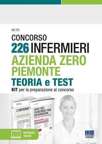 Concorso 226 Infermieri Azienda Zero Piemonte. Kit per la preparazione al concorso. Con software di simulazione - Ivano Cervella, Cristina Fabbri, Marilena Moltalti - Libro Maggioli Editore 2023, Concorsi&Esami | Libraccio.it