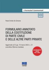 Formulario annotato della costituzione di parte civile e delle altre parti private. Aggiornato al D.Lgs. 19 marzo 2024, n. 31 (correttivo Riforma Cartabia). Con aggiornamento online