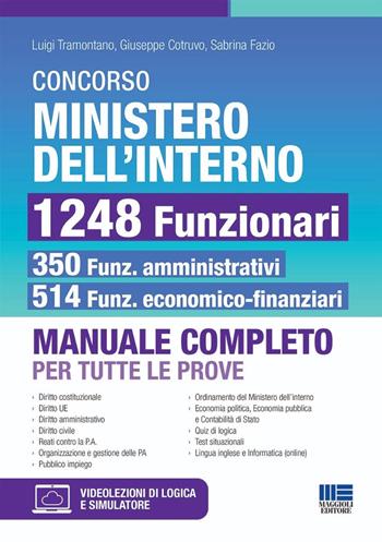 Concorso Ministero dell'Interno 1248 Funzionari. 350 amministrativi e 514 economo-finanziari. Manuale completo per tutte le prove. - Luigi Tramontano, Giuseppe Cotruvo, Sabrina Fazio - Libro Maggioli Editore 2024, Concorsi&Esami | Libraccio.it