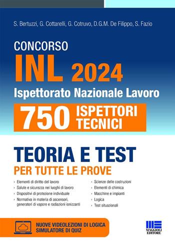 Concorso INL 2024. 750 Ispettori Tecnici. Teoria e test per tutte le prove. Con espansione online. Con software di simulazione - S. Bertuzzi, G. Cottarelli, G. Cotruvo - Libro Maggioli Editore 2024, Concorsi&Esami | Libraccio.it