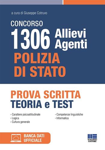 Concorso 1306 Allievi Agenti di Polizia di Stato. Prova scritta. Teoria e test.  - Libro Maggioli Editore 2024, Concorsi&Esami | Libraccio.it