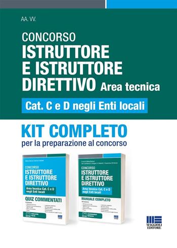 Concorso Istruttore e Istruttore Direttivo. Area tecnica Cat. C e D negli Enti locali. Kit completo. Per la preparazione al concorso - Stefano Bertuzzi, Gianluca Cottarelli - Libro Maggioli Editore 2024, Concorsi&Esami | Libraccio.it