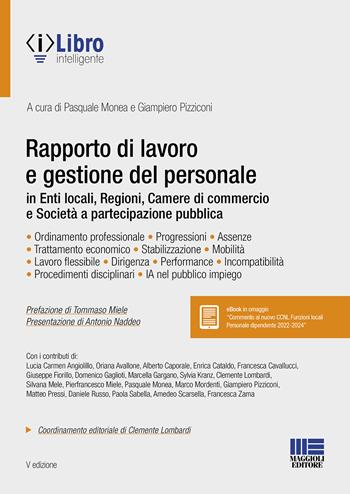 Rapporto di lavoro e gestione del personale in enti locali, regioni, camere di commercio e società a partecipazione pubblica  - Libro Maggioli Editore 2024, PEL. Amministrazione management | Libraccio.it