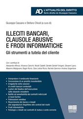 Illeciti bancari, clausole abusive e frodi informatiche. Gli strumenti a tutela del cliente