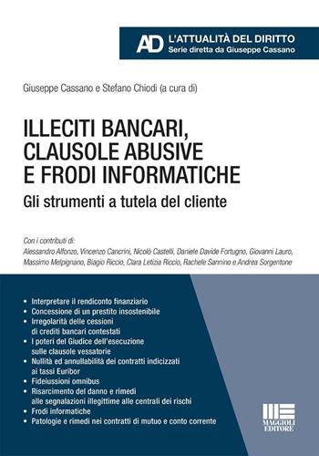 Illeciti bancari, clausole abusive e frodi informatiche. Gli strumenti a tutela del cliente  - Libro Maggioli Editore 2025, Legale. L'attualità del diritto | Libraccio.it