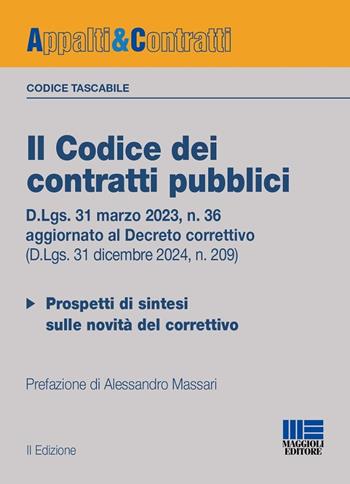 Il codice dei contratti pubblici 2025. Versione tascabile. D.Lgs. 31 marzo 2023, n. 36 aggiornato al D.Lgs. 31.12.2024, n. 209. Con QR Code - Alessandro Massari - Libro Maggioli Editore 2025, Appalti & Contratti | Libraccio.it
