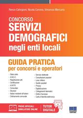 Manuale dei servizi demografici. Guida pratica per concorsi e operatori. Con software di simulazione