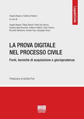 La prova digitale nel processo civile. Fonti, tecniche di acquisizione e giurisprudenza