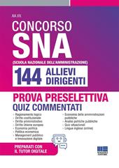Concorso SNA 144 allievi dirigenti. Quiz commentati per la prova preselettiva