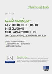 Guida rapida alle cause di esclusione negli appalti pubblici. dopo il Decreto correttivo (D.Lgs. 31 dicembre 2024, n. 209). Con espansione online