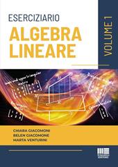 Eserciziario di algebra lineare. Vol. 1