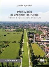 Prontuario di urbanistica rurale. Indirizzi di rigenerazione ambientale