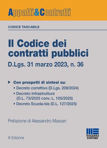 Il codice dei contratti pubblici. Versione tascabile. D.Lgs. 31 marzo 2023, n. 36. Con QR Code - Alessandro Massari - Libro Maggioli Editore 2025, Appalti & Contratti | Libraccio.it