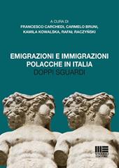 Emigrazioni e immigrazioni polacche in Italia. Doppi sguardi