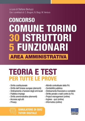 Concorso Comune di Torino 30 istruttori e 5 funzionari. Area amministrativa. Teoria e test per tutte le prove.  - Libro Maggioli Editore 2025, Concorsi&Esami | Libraccio.it