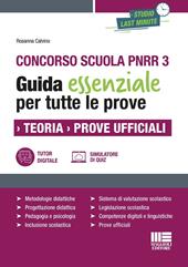 Concorso scuola PNRR 3. Guida essenziale per tutte le prove. Teoria. Prove ufficiali. Con espansione online