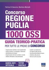 Concorso Regione Puglia. 1000 OSS. Guida teorico-pratica per tutte le prove di concorso. Con espansione online