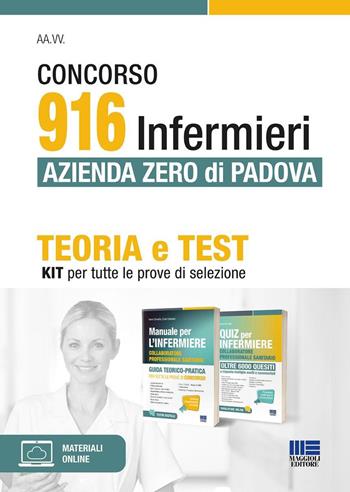 Concorso 916 infermieri Azienda Zero di Padova. Kit: teoria e test per tutte le prove di selezione. - Ivano Cervella, Carlo Catanesi - Libro Maggioli Editore 2025, Concorsi&Esami | Libraccio.it