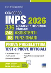 Concorso INPS 2026. 336 assistenti e funzionari informatici, 248 assistenti, 88 funzionari. Prova preselettiva test e prove ufficiali. Con espansione online