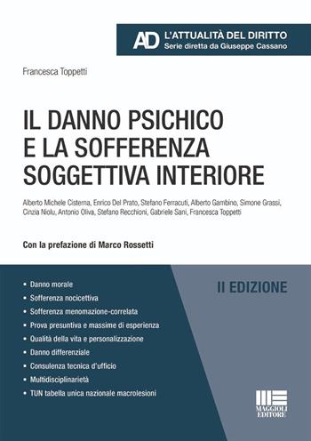 Il danno psichico e la sofferenza soggettiva interiore  - Libro Maggioli Editore 2026, Legale. L'attualità del diritto | Libraccio.it