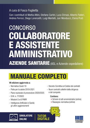 Concorso collaboratore e assistente amministrativo Aziende sanitarie (ASL e aziende ospedaliere). Manuale completo. - Fosco Foglietta - Libro Maggioli Editore 2026, Concorsi&Esami | Libraccio.it