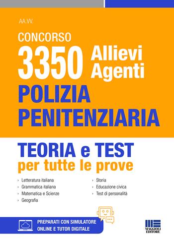 Concorso 3350 allievi agenti polizia penitenziaria. Teoria e test per tutte le prove  - Libro Maggioli Editore 2026 | Libraccio.it